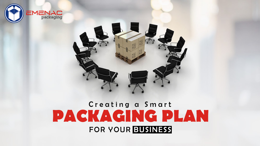 Creating a Smart Packaging Plan for your Business