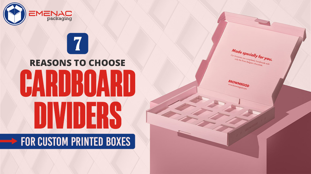 7-Reasons-to-Choose-Cardboard-Dividers-For-Custom-printed-boxes-EP-Canada