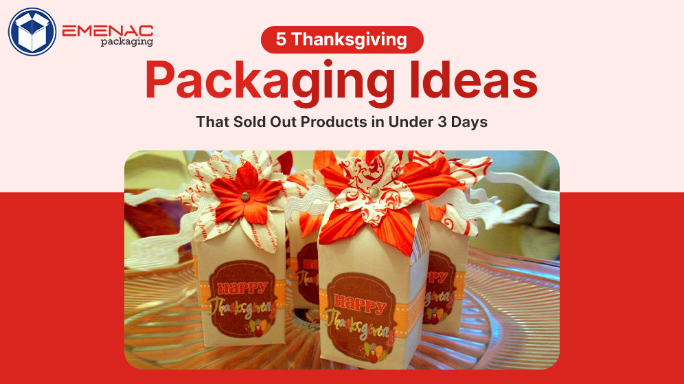5-Thanksgiving-Packaging-Ideas-That-Sold-Out-Products-in-Under-3-Days-EP-Canada-1