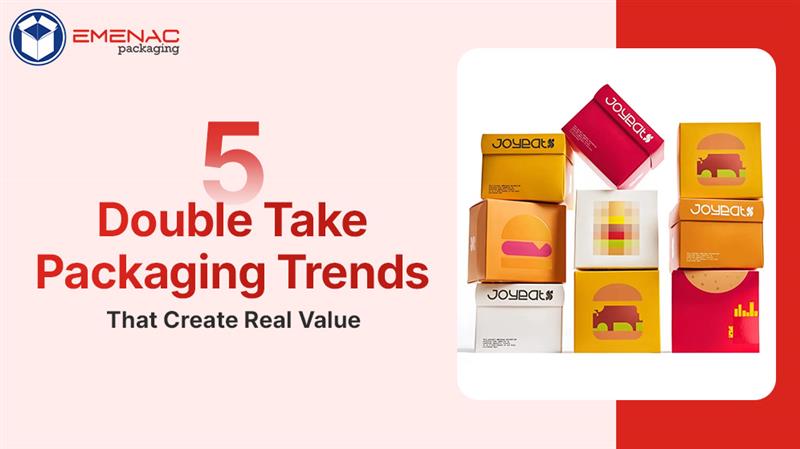 5-Double-Take-Packaging-Trends-That-Create-Real-Value-EP-Canada