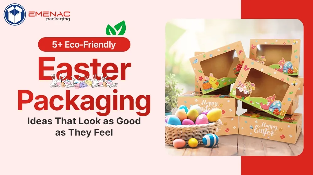 5-Eco-Friendly-Easter-Packaging-Ideas-That-Look-as-Good-as-They-Feel-EP-Canada